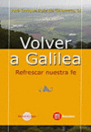 VOLVER A GALILEA-REFRESCAR NUESTRA FE