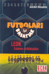 LEON , ESLALOM.DRIBLATZAILEA