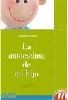 AUTOESTIMA DE MI HIJO,LA