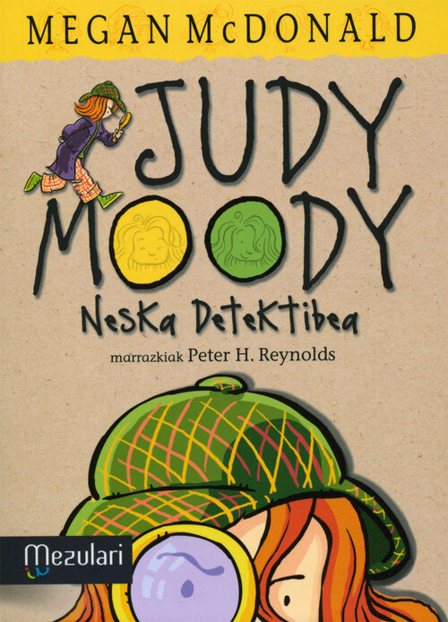 JUDY MOODY. NESKA DETEKTIBEA