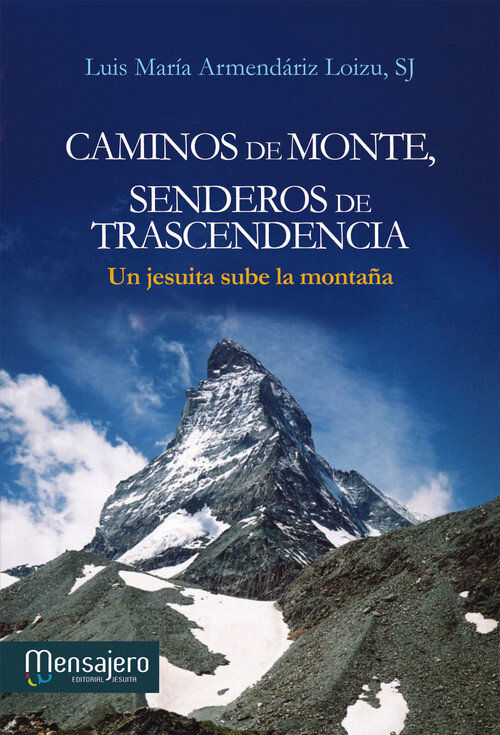 CAMINOS DE MONTE,SENDEROS DE TRANSCENDENCIA