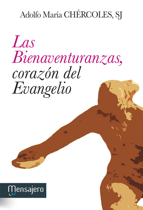 BIENAVENTURANZAS, CORAZON DEL EVANGELIO