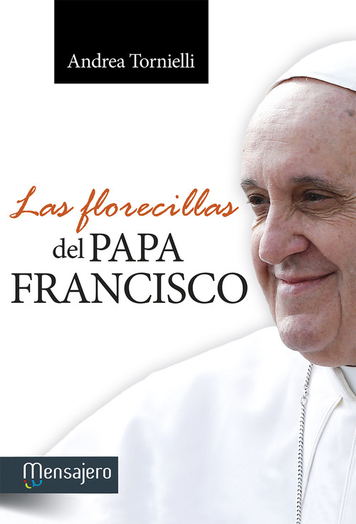 FLORECILLAS DEL PAPA FRANCISCO,LAS
