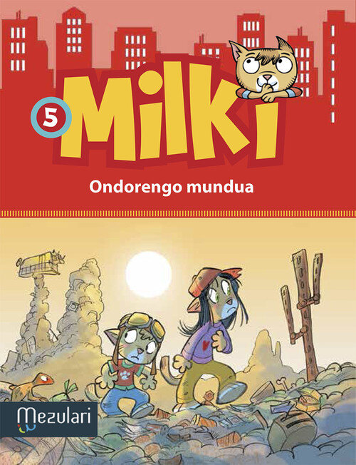 MILKI. ONDORENGO MUNDUA