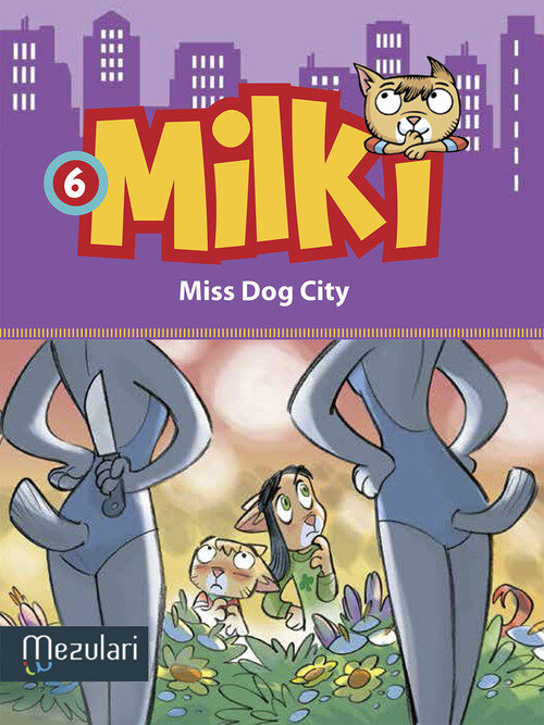 MILKI. MISS DOG CITY