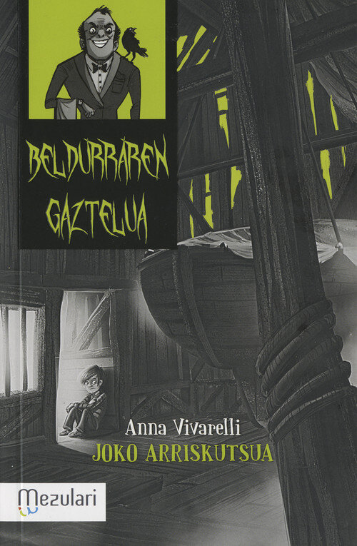 BELDURREN GAZTELUA. JOKO ARRISKUTSUA