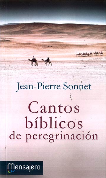 CANTOS BIBLICOS DE PEREGRINACION