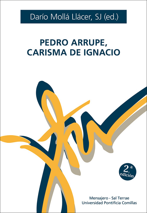 PEDRO ARRUPE, CARISMA DE IGNACIO