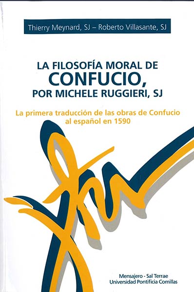 FILOSOFIA MORAL DE CONFUCIO POR MICHELE RUGGIERI SJ, LA