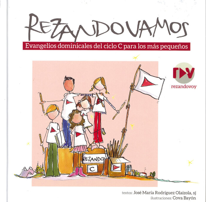 REZANDO VAMOS. EVANGELIOS DOMINICALES CICLO B PARA PEQUE�OS