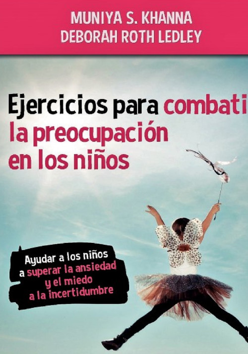 EJERCICIOS PARA COMBATIR LA PREOCUPACION EN LOS NI�OS
