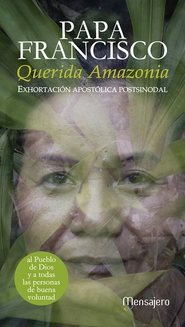 QUERIDA AMAZONIA. EXHORTACION APOSTOLICA POSTSINODAL