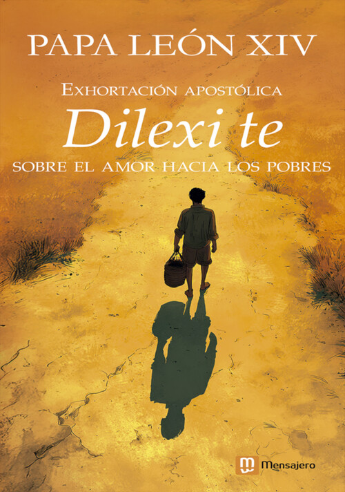 EXHORTACION APOSTOLICA DEL PAPA LEON XIV: DILEXI TE