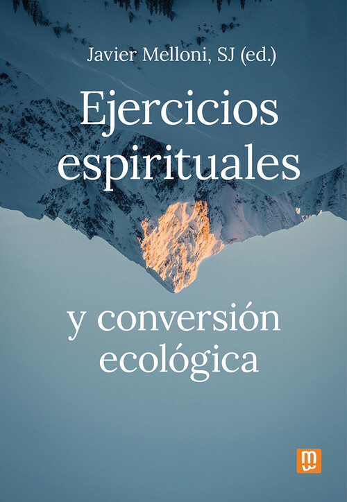 EJERCICIOS ESPIRITUALES Y CONVERSION ECOLOGICA