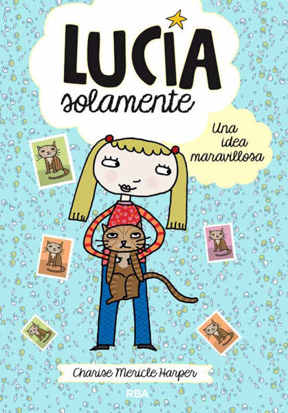 LUCIA SOLAMENTE (UNA IDEA MARAVILLOSA)