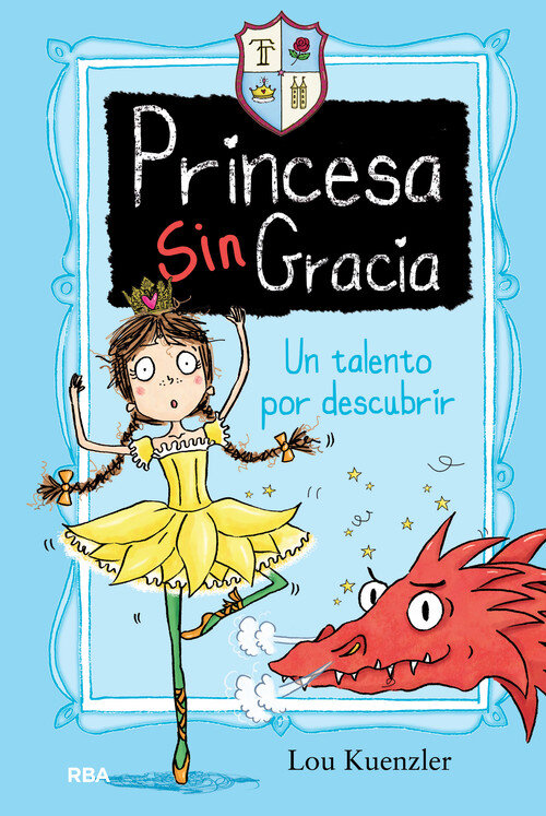 PRINCESA SIN GRACIA 2-UN TALENTO POR DESCUBRIR
