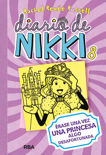 DIARIO DE NIKKI 8 (ERASE UNA VEZ UNA PRINCESA ALGO DESAFOR.
