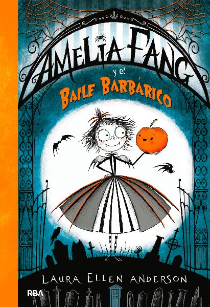 AMELIA FANG Y EL BAILE BARBARICO (AMELIA FANG 1)