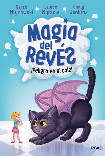 PELIGRO EN EL COLE. MAGIA DEL REVES 2