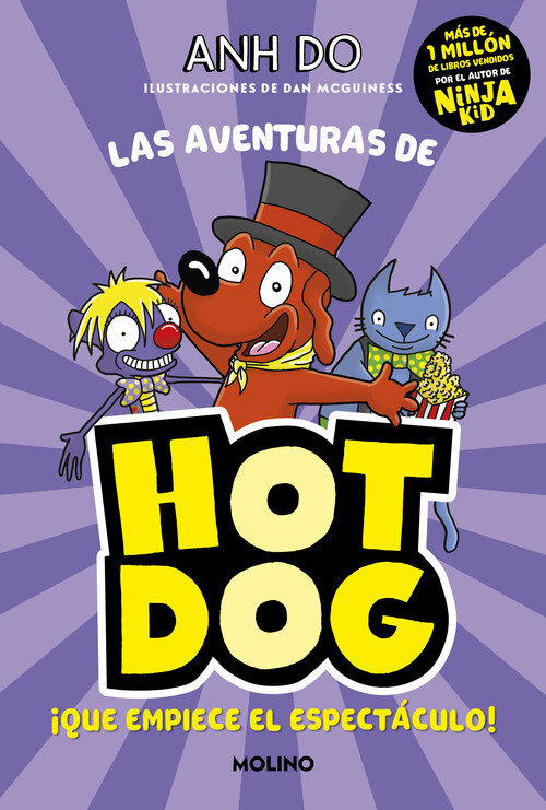 HOTDOG 3. �QUE EMPIECE EL ESPECTACULO!
