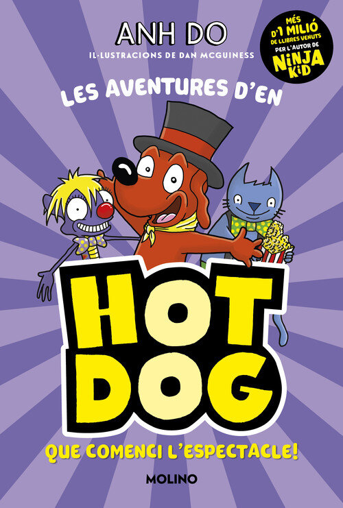 HOTDOG 3. QUE COMENCI L'ESPECTACLE!