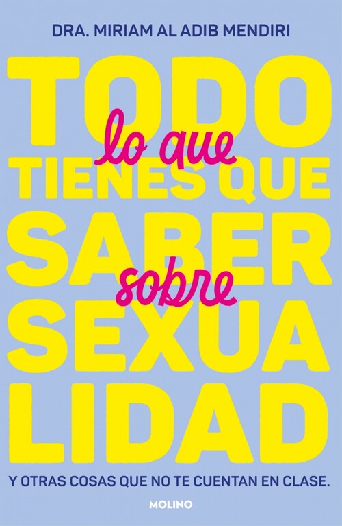 TODO LO QUE TIENES QUE SABER SOBRE SEXUALIDAD Y OTRAS COSAS