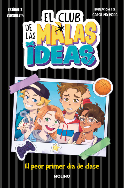 CLUB DE LAS MALAS IDEAS 1, EL. EL PEOR PRIMER DIA DE CLASE