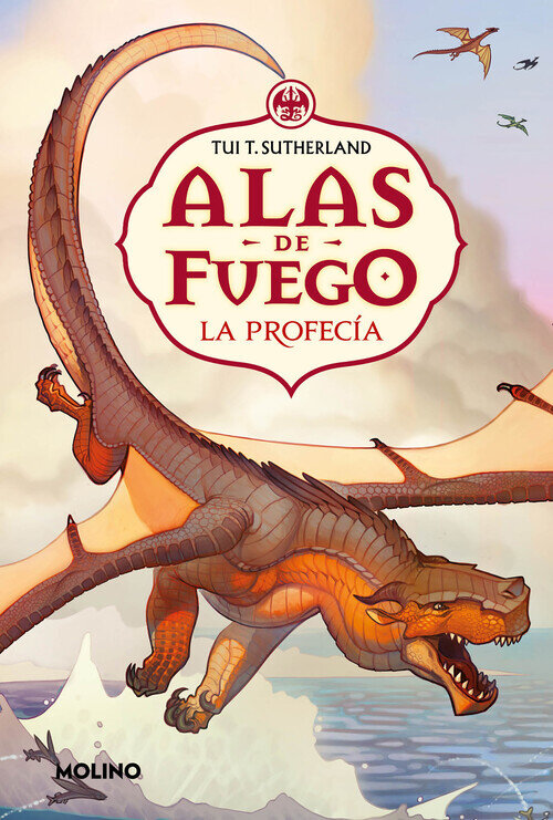 ALAS DE FUEGO 1. LA PROFECIA