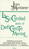 SOCIEDAD ANTE EL DEFICIENTE MENTAL