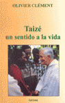 TAIZE,UN SENTIDO A LA VIDA
