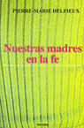NUESTRAS MADRES EN LA FE