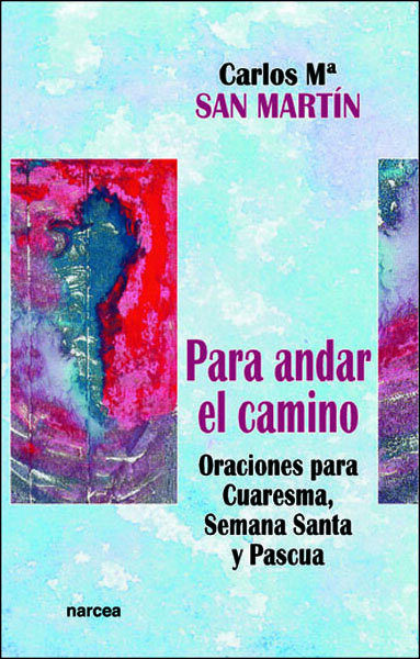 PARA ANDAR EL CAMINO-ORACIONES