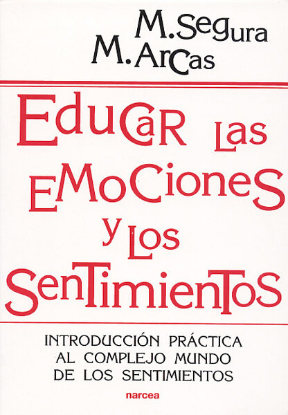 EDUCAR LAS EMOCIONES Y SENTIMIENTOS
