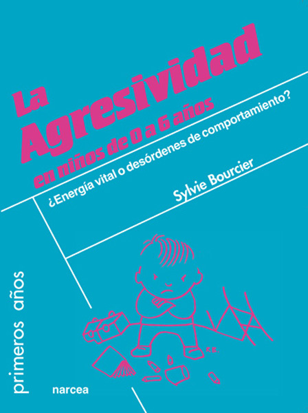 AGRESIVIDAD EN NI�OS DE 0 A 6 A�OS