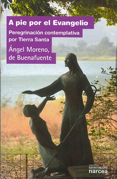 A PIE POR EL EVANGELIO