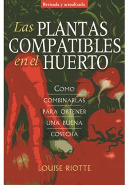 PLANTAS COMPATIBLES EN EL HUERTO, LAS