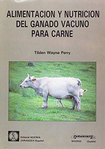 ALIMENTACION Y NUTRICION DEL GANADO VACUNO PARA CARNE