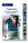 CRUCEROS, GUIA SOBRE INDUSTRIA CRUCEROS