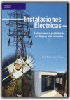 INSTALACIONES ELECTRICAS. SOLUCIONES A PROBLEMAS EN BAJA Y A