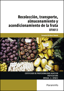 UF0013 RECOLECCION, TRANSPORTE, ALMACENAMIENTO Y ACONDICIONA