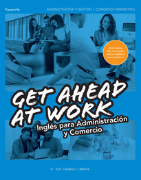 GET AHEAD AT WORK INGLES PARA ADMINISTRACION Y COMERCIO