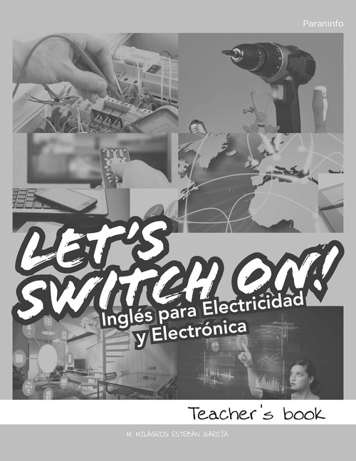 LET'S SWICH ON ! TEACHER- INGLES PARA ELECTRICIDAD Y ELECTRO