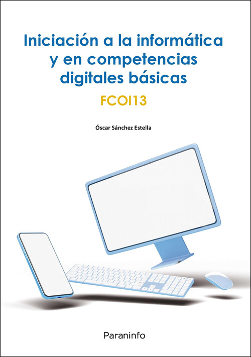 INICIACION A LA INFORMATICA Y EN COMPETENCIAS DIGITALES BASI