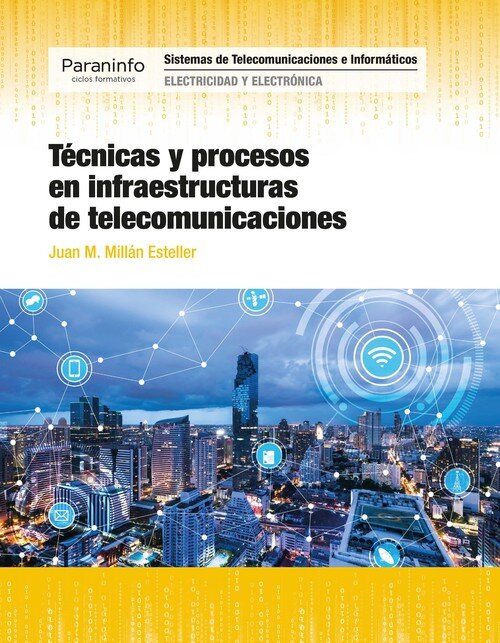 TECNICAS PROCESOS INFRAESTRUCTURAS TELECOMUNICACIONES