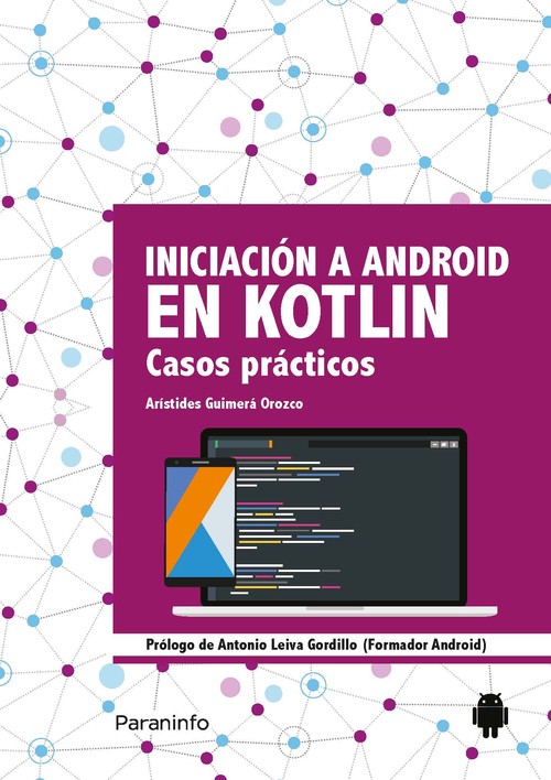 INICIACION A ANDROID EN KOTLIN. CASOS PRACTICOS