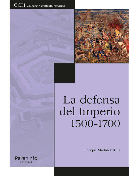 DEFENSA DEL IMPERIO. 1500-1700, LA