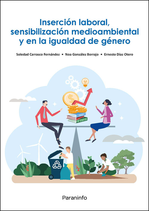 INSERCION LABORAL, SENSIBILIZACION MEDIOAMBIENTAL Y EN LA IG
