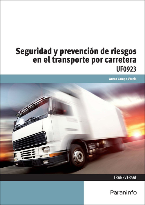 SEGURIDAD Y PREVENCION DE RIESGOS EN EL TRANSPORTE POR CARRE