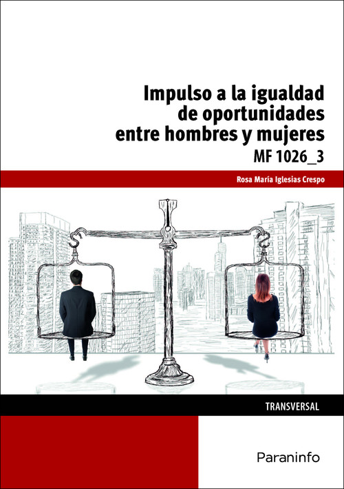 IMPULSO DE LA IGUALDAD DE OPORTUNIDADES ENTRE MUJERES Y HOMB