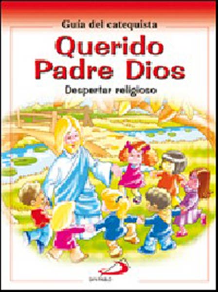 QUERIDO PADRE DIOS - GUIA DEL CATEQUISTA